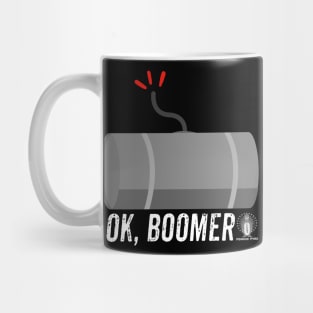 OK Boomer Mug